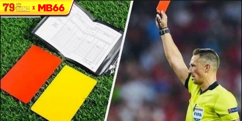 Khái Niệm Về Kèo Thẻ Phạt