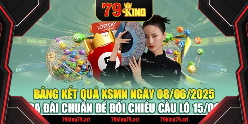 Bảng kết quả XSMN ngày 08/06/2025 ba đài chuẩn để đối chiếu cầu lô 15/06 Bảng kết quả XSMN ngày 08/06/2025 ba đài chuẩn để đối chiếu cầu lô 15/06