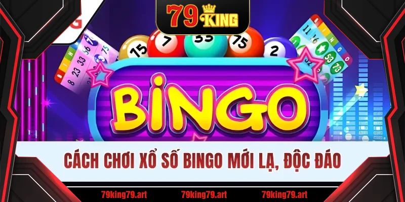Cách chơi xổ số Bingo mới lạ, độc đáo