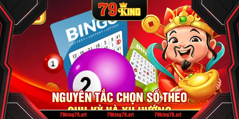 Nguyên tắc chọn số theo chu kỳ và xu hướng