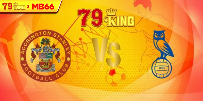 Nhận định Accrington Stanley vs Oldham Athletic AFC, 01h45 06/08 – Cúp Liên đoàn Anh