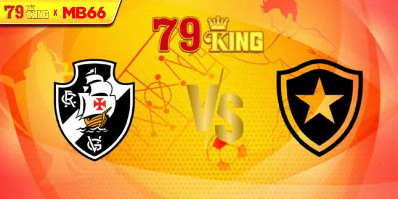 Nhận định Vasco Gama vs Botafogo (RJ), 04h30 ngày 13/07