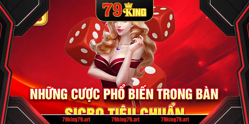 Những cược phổ biến trong bàn sicbo tiêu chuẩn