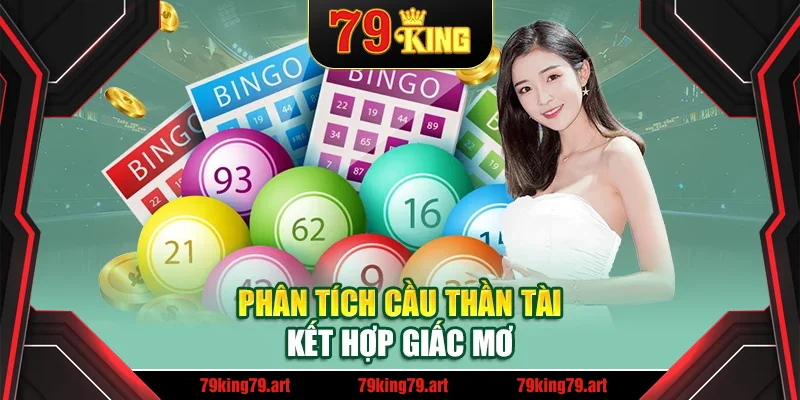 Phân tích cầu thần tài kết hợp giấc mơ