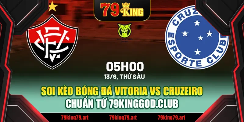 Soi Kèo Bóng Đá Vitoria Vs Cruzeiro Chuẩn Từ mpnrc.in.net